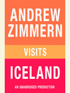 Andrew Zimmern visits Iceland (MP3): From "The Bizarre Truth", Chapter 1